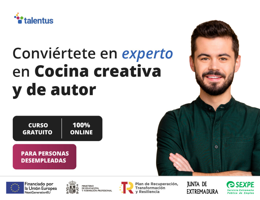 Domina las técnicas para ser un experto en cocina creativa y de autor con el curso gratuito de la convocatoria para Extremadura